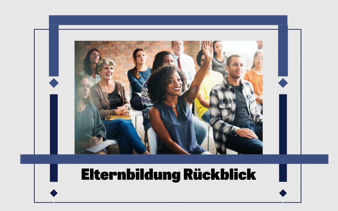 📚 Rückblick: Elternbildungsanlass vom 14. Mai 2025